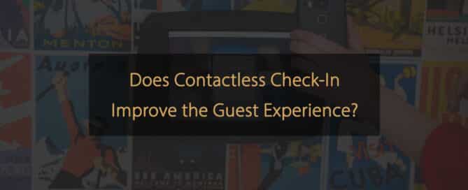 Verbessert der kontaktlose Check-in das Gästeerlebnis?