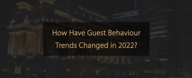 Wie haben sich die Trends im Gästeverhalten verändert?