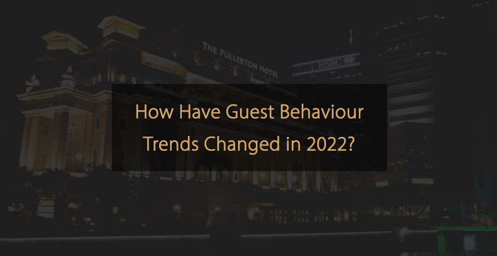 ¿Cómo han cambiado las tendencias de comportamiento de los huéspedes?