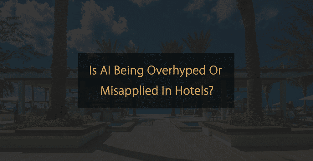 Wird KI in Hotels überbewertet oder falsch angewendet?