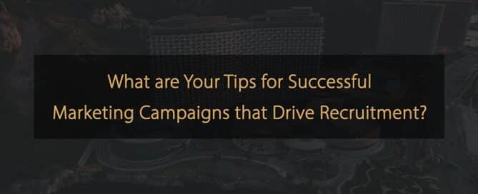 Principaux conseils de campagne marketing pour stimuler le recrutement dans l'hôtellerie