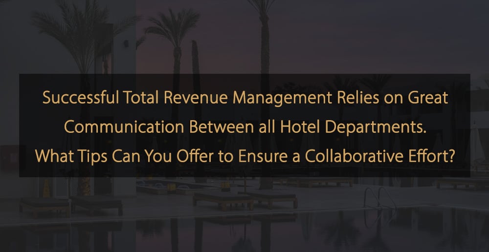 Total Revenue Management Communication With Other Departments