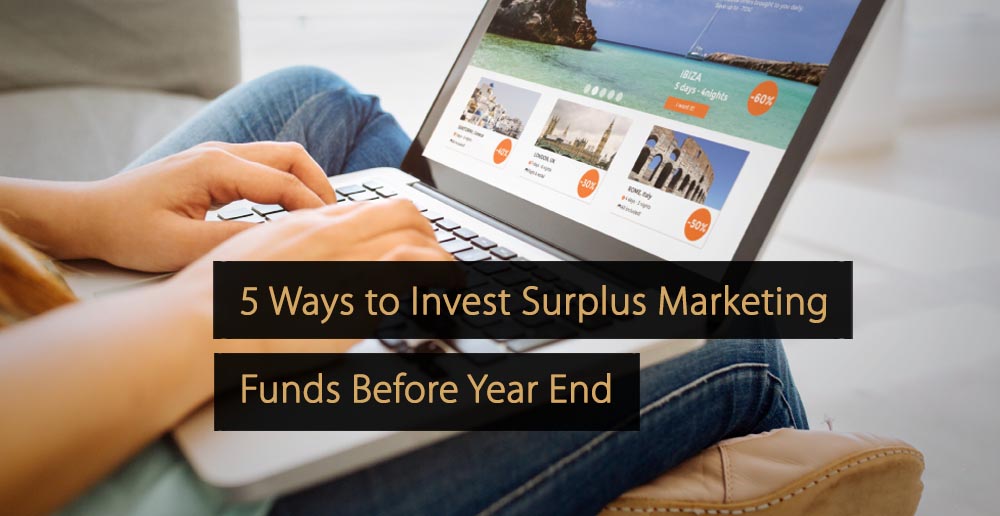 Cinco formas de invertir los fondos excedentes de marketing antes de fin de año