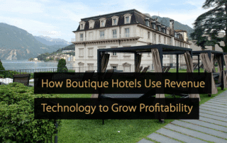 Cómo los hoteles boutique utilizan la tecnología de ingresos para aumentar su rentabilidad