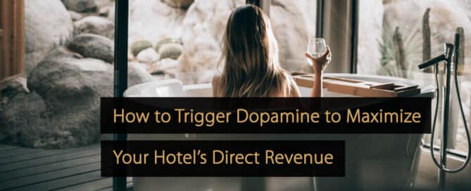 Comment déclencher la dopamine pour maximiser les revenus directs de l'hôtel