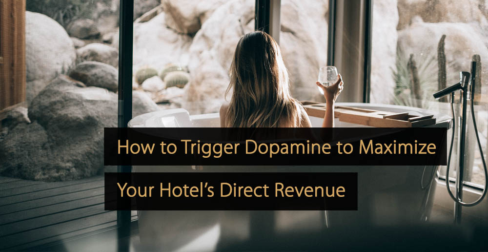 Cómo activar la dopamina para maximizar los ingresos directos del hotel