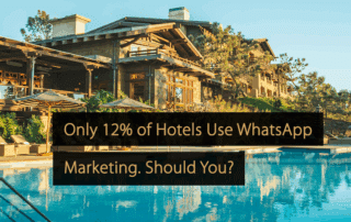 Nur 121 bis 420 T der Hotels nutzen WhatsApp-Marketing. Sollten Sie das auch?