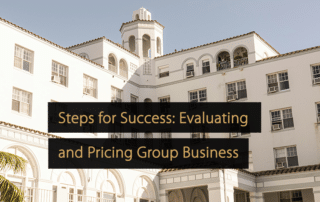 Steps for Success Evaluating and Pricing Group Business