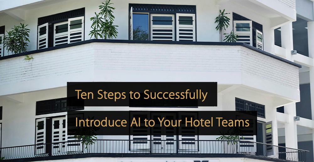 Dez etapas para apresentar IA com sucesso às equipes do seu hotel