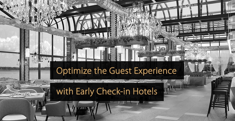 Early Check-in Hotels