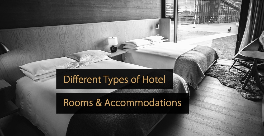 Types of Hotel Rooms: The Comprehensive Guide