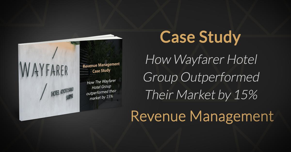 Wayfarer Hotel Group: estudio de caso de gestión de ingresos