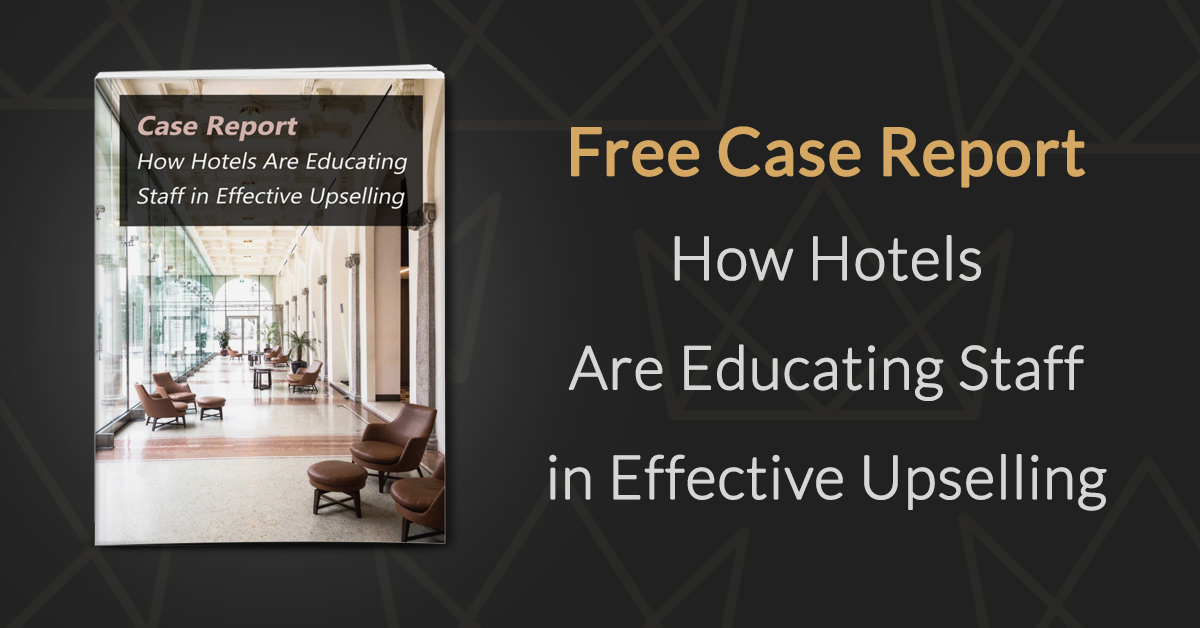 How Hotels Are Educating Staff in Effective Upselling