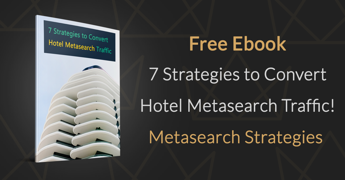 Ebook 7 stratégies pour convertir le trafic de méta-recherche d'hôtels