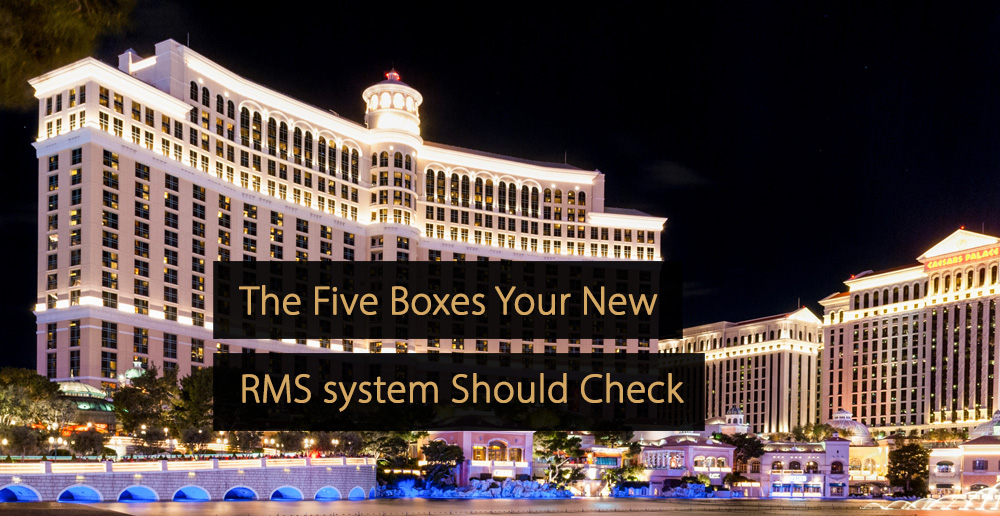 The Five Boxes Your New Revenue Management (RMS) Should Check