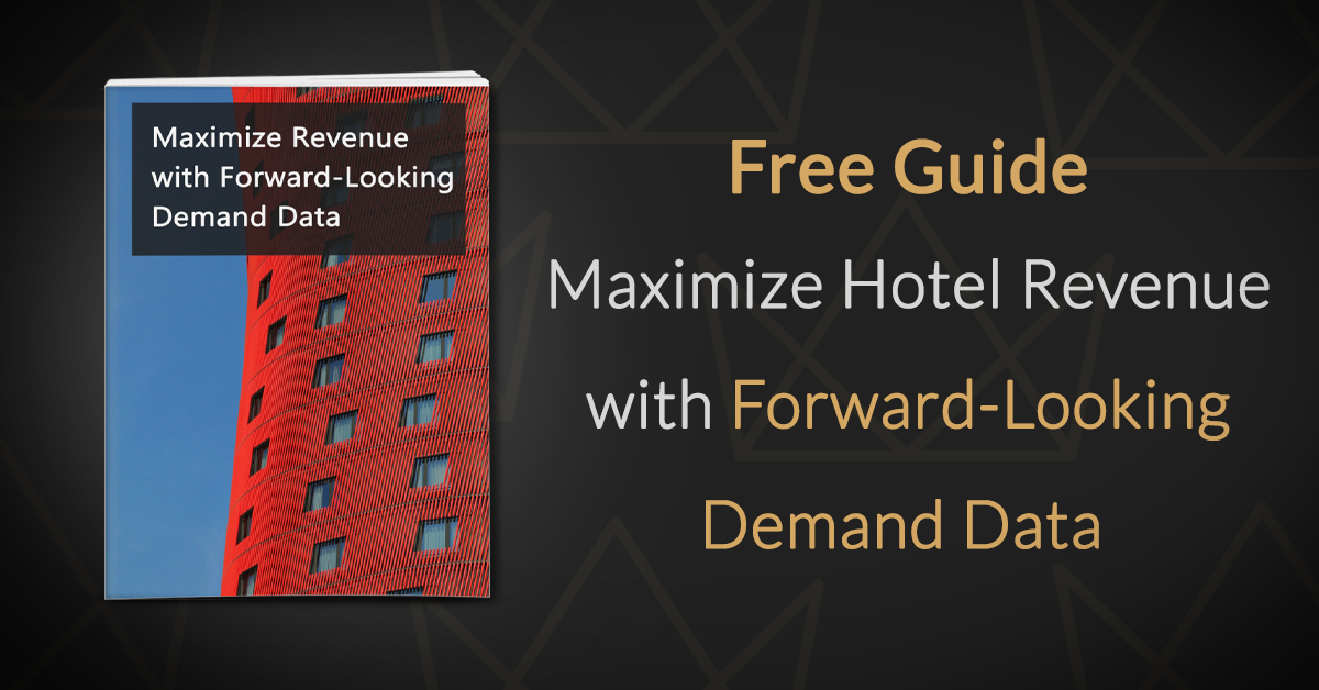Revenue Management Guide - Maximize Revenue with Forward-Looking Demand Data