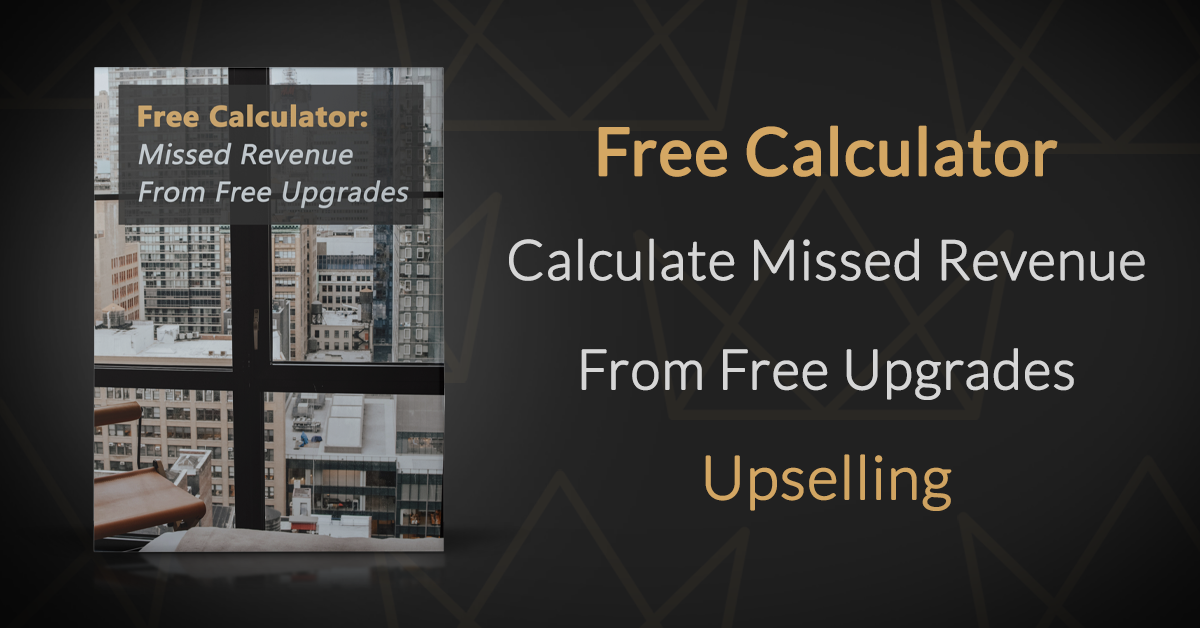 Calculator Missed Hotel Revenue From Free Upgrades