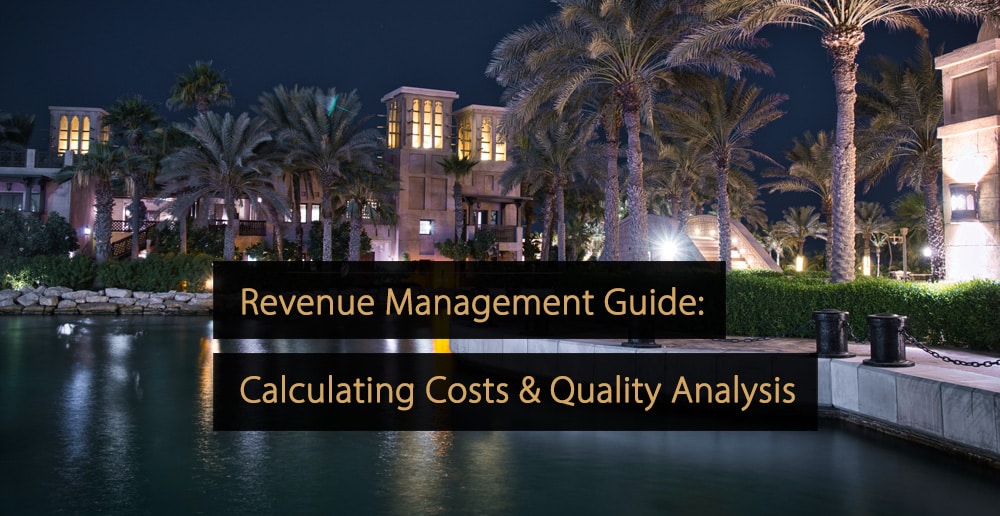 Revenue Management Calculating Costs and Quality Analysis