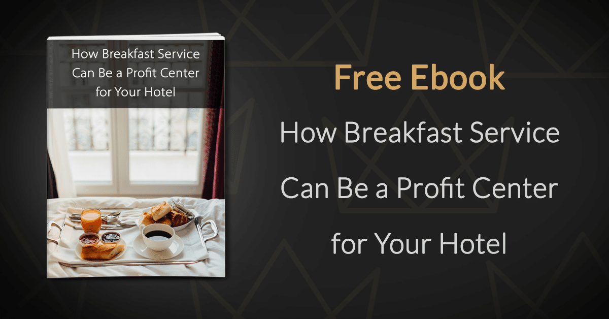 Ebook How Breakfast Service Can Be a Profit Center for Your Hotel