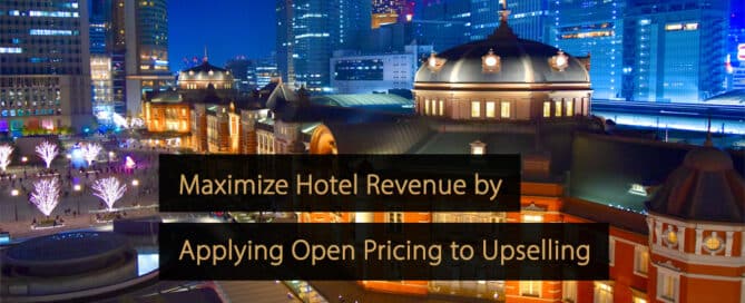 Come massimizzare le entrate dell'hotel applicando il prezzo aperto all'upselling