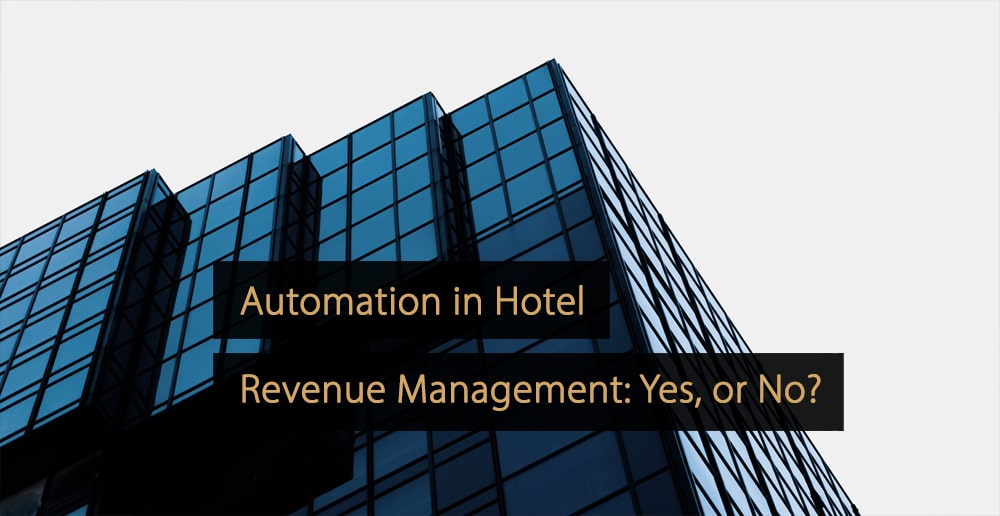 Automation in Hotel Revenue Management