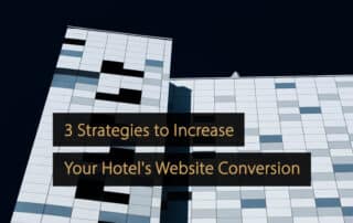 Estrategias para aumentar la conversión del sitio web de su hotel