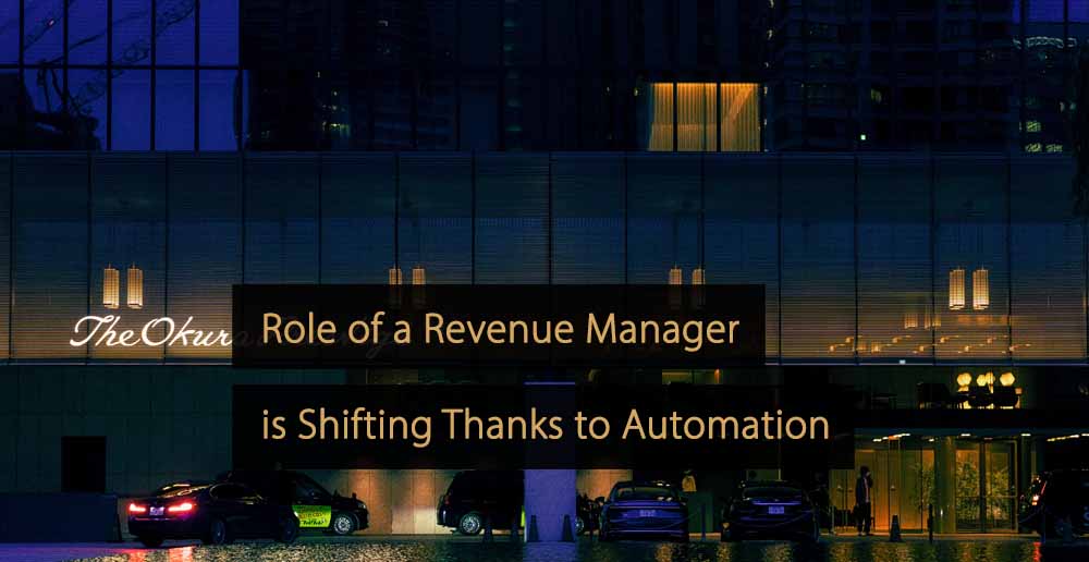 Role of a Revenue Manager is Shifting Thanks to Automation
