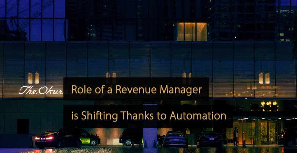 Role of a Revenue Manager is Shifting Thanks to Automation