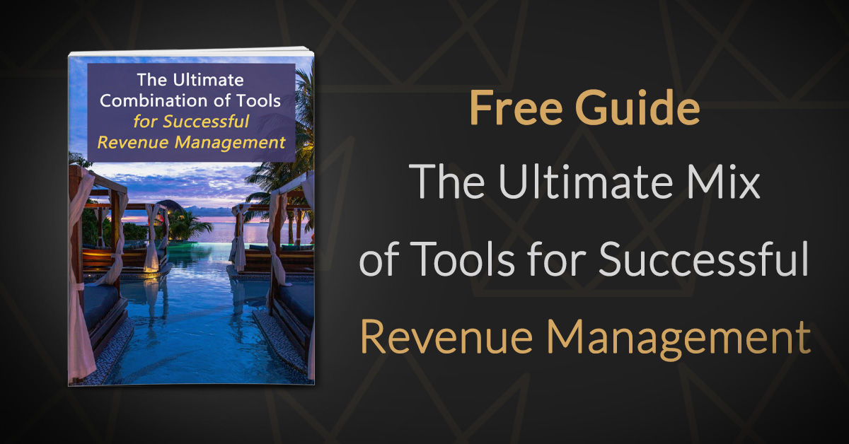 Guide The Ultimate Combination of Tools for Successful Revenue Management