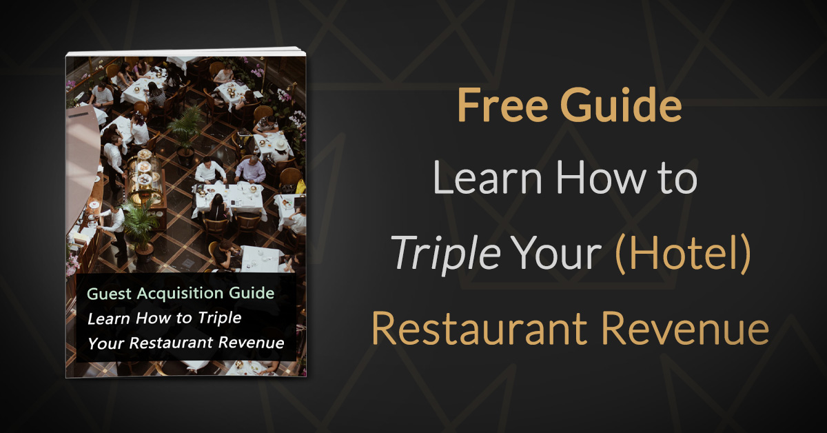 Restaurant Customer Acquisition guide - Triple Your Hotel Restaurant Revenue