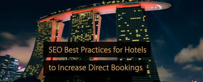 SEO für Hotels – Best Practices für Hotels zur Steigerung von Direktbuchungen