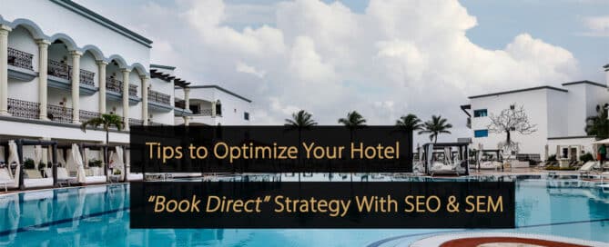 Tipps zur Optimierung Ihrer Hotelbuch-Direktstrategie mit SEO und SEM