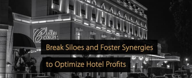 Brechen Sie Silos auf und fördern Sie Synergien, um die Hotelgewinne zu optimieren