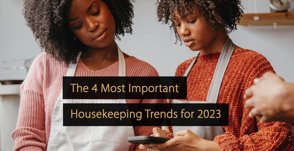 Housekeeping trends