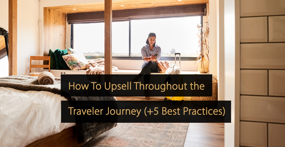 How To Upsell Throughout the Traveler Journey