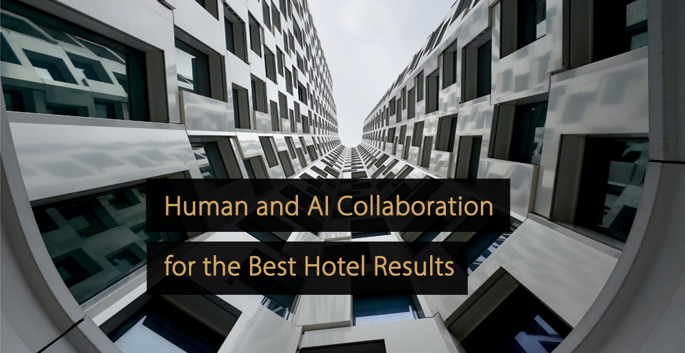 Human and AI Collaboration for the Best Hotel Results