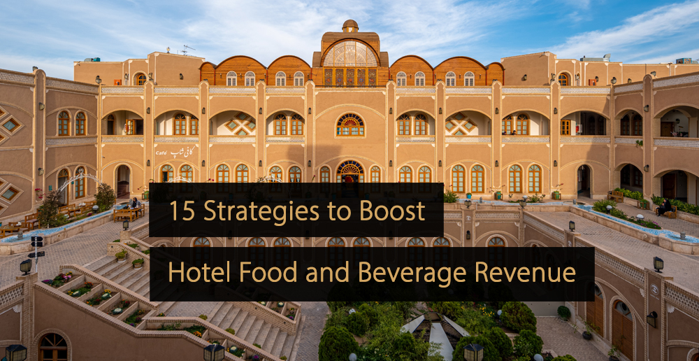 Estrategias para impulsar los ingresos de alimentos y bebidas del hotel