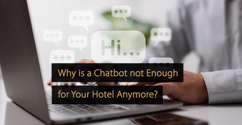 Pourquoi un chatbot ne suffit plus pour votre hôtel