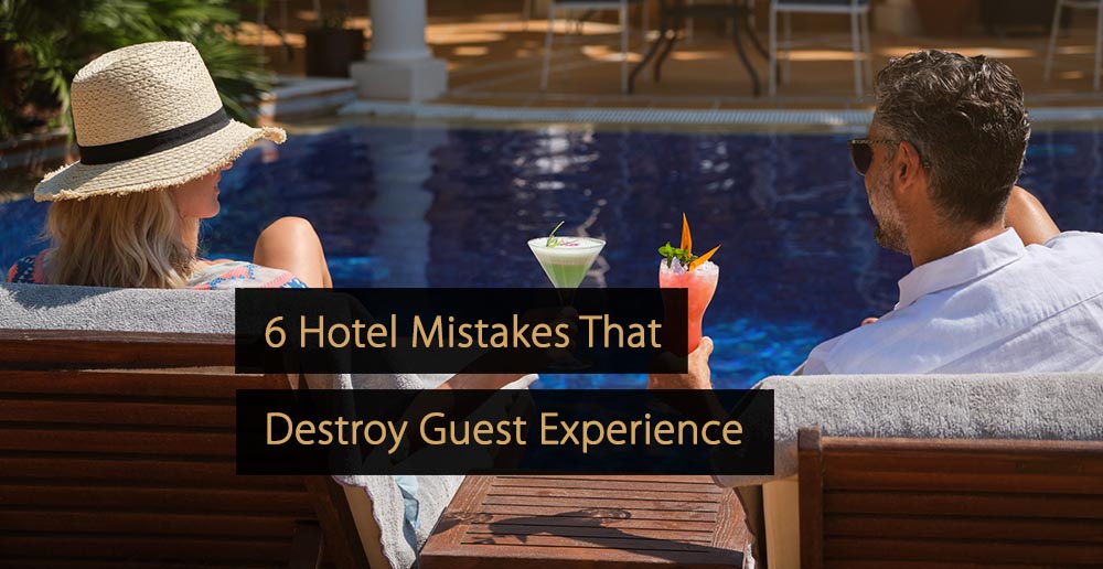 6 errori in hotel che distruggono l'esperienza degli ospiti