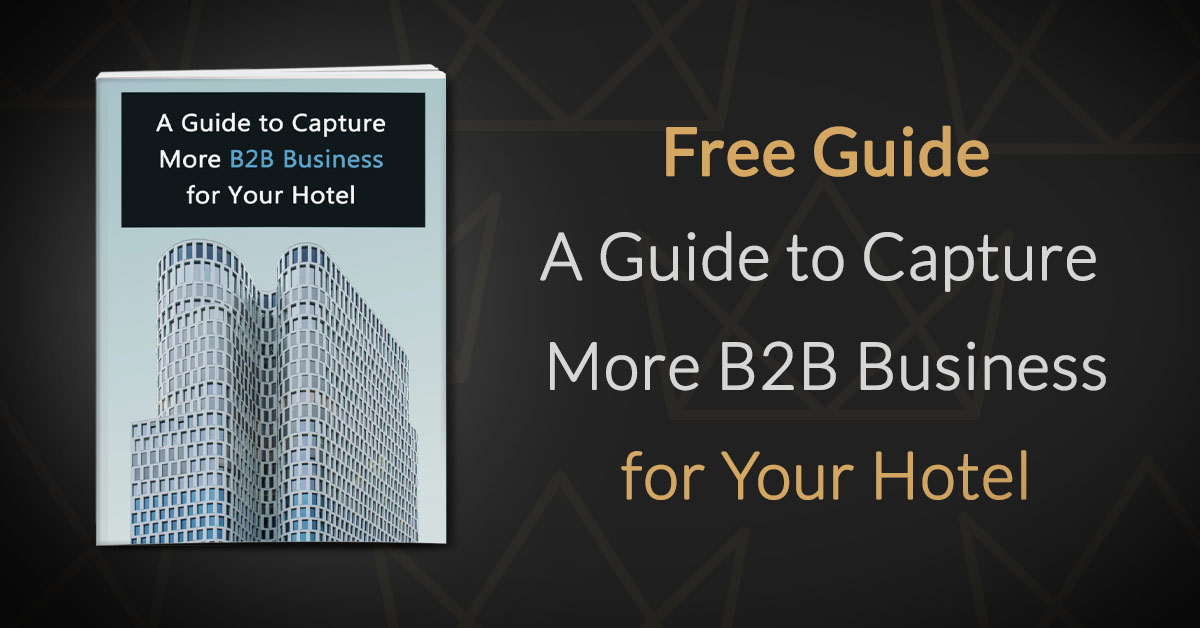 Um guia para capturar mais negócios B2B para o seu hotel
