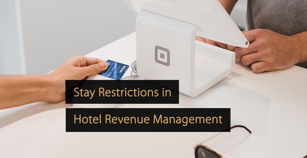 How to use stay restrictions in hotel revenue management