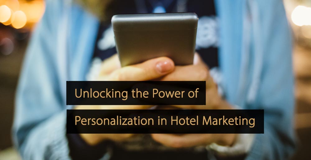 O poder da personalização no marketing hoteleiro