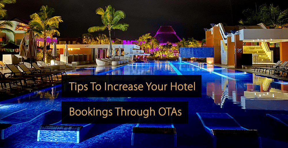 Dicas para aumentar suas reservas de hotel através de OTAs