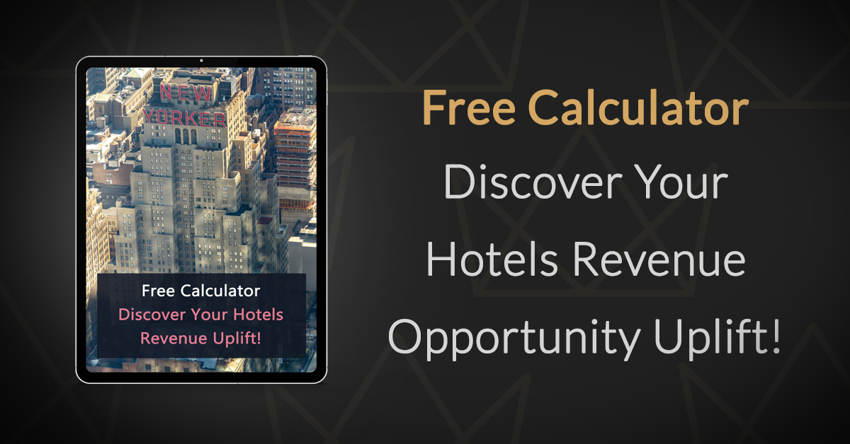 Calculez l'augmentation des opportunités de revenus de votre hôtel en 6 étapes