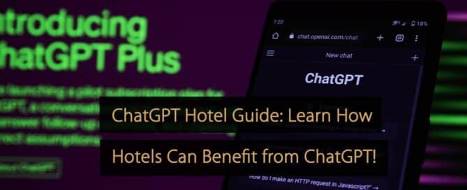 ChatGPT Hotel Guide Learn How Hotels Can Benefit from ChatGPT