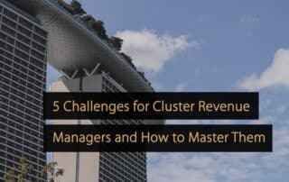 5 Common Challenges for Cluster Revenue Managers and How to Master Them