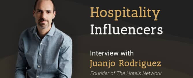 Interview with Juanjo Rodriguez of The Hotels Network
