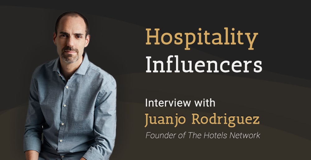 Entretien avec Juanjo Rodriguez de The Hotels Network