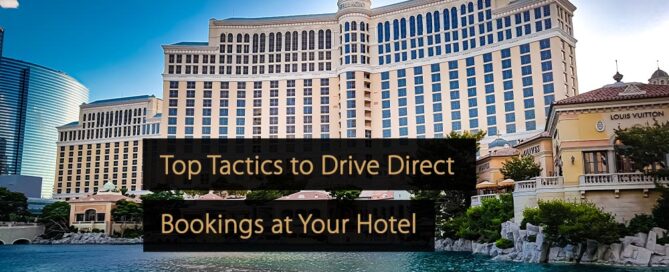 Top Tactics to Drive Direct Bookings at Your Hotel
