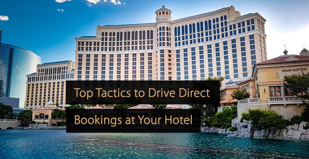 Top Tactics to Drive Direct Bookings at Your Hotel